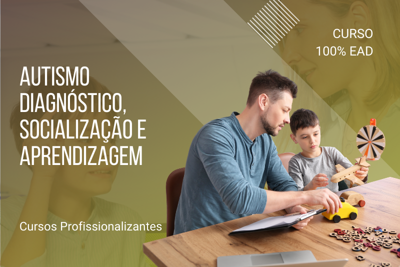 Autismo Diagnóstico, Socialização e Aprendizagem - 80 horas