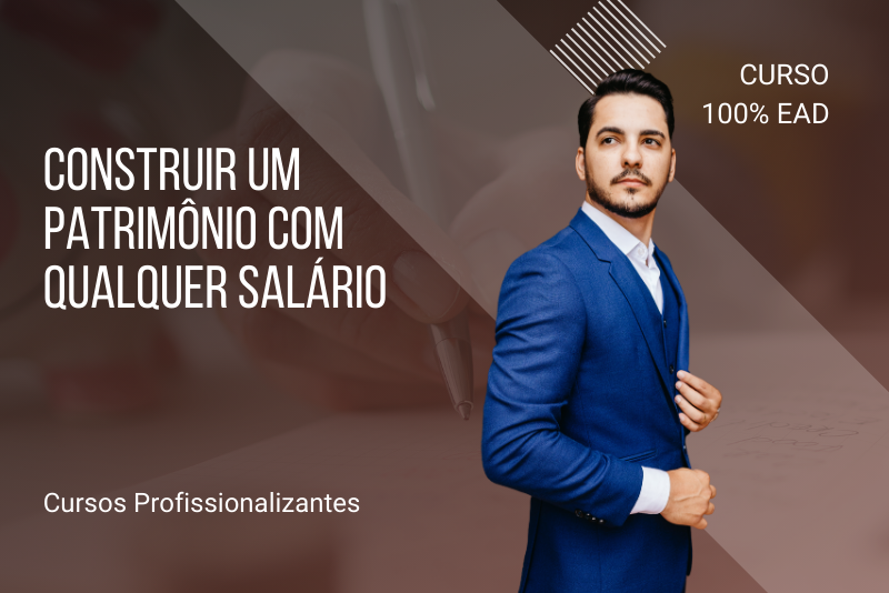 Construir um Patrimônio com Qualquer Salário - 80 Horas