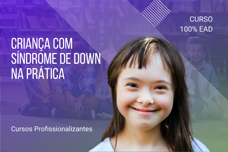 Criança com Síndrome de Down na Prática - 80 horas
