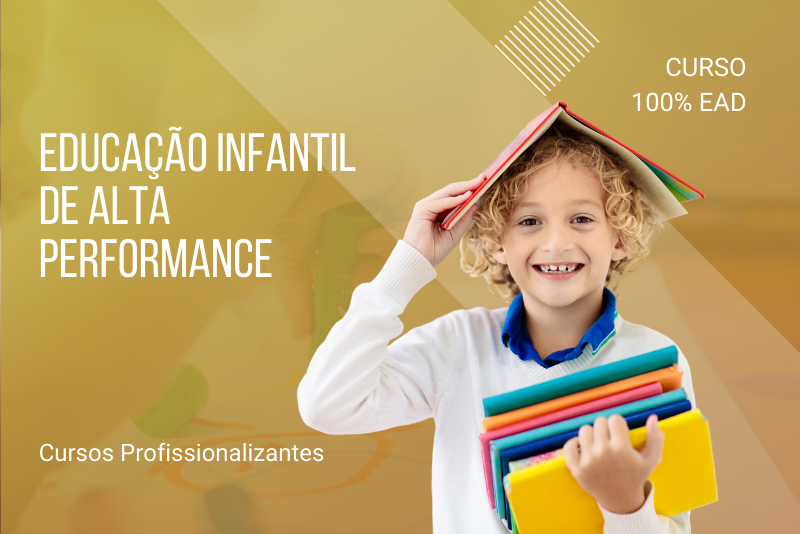 Educação Infantil de Alta Performance - 80 horas