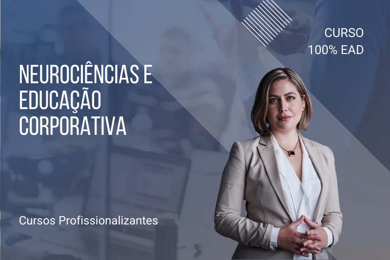 Neurociências e Educação Corporativa - 80 Horas
