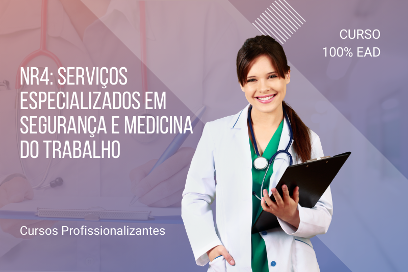 NR4: Serviços Especializados em Segurança e Medicina do Trabalho – 80 Horas